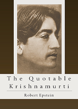 The Quotable Krisnamurti