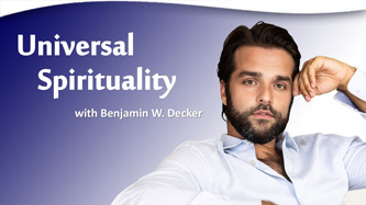 universal spirituality with Benjamin Decker 4 5 23